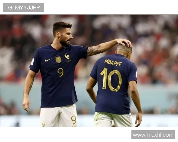 法国四大足球巨星领衔球队崛起：梅西姆巴佩格列兹曼与吉鲁的光辉岁月